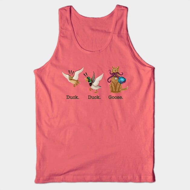 Duck. Duck. Goose. Tank Top by DCLawrenceUK